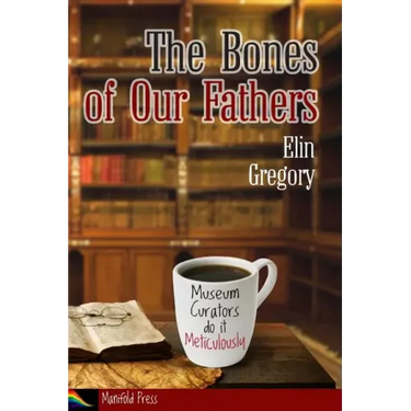 The Bones of Our Fathers