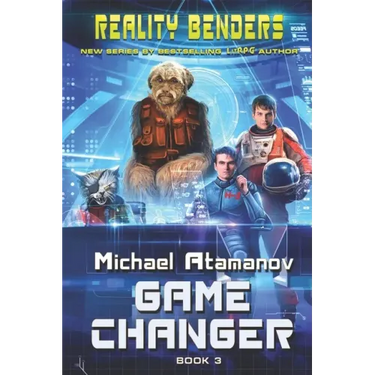 Game Changer (Reality Benders Book #3): LitRPG Series