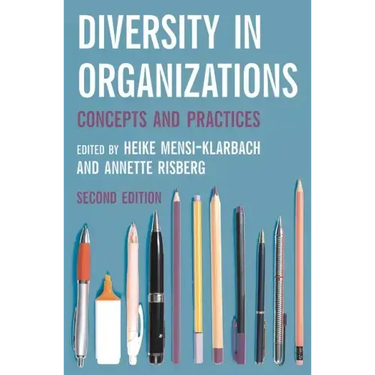 Diversity in Organizations: Concepts and Practices