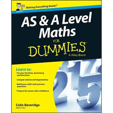 As and a Level Maths for Dummies