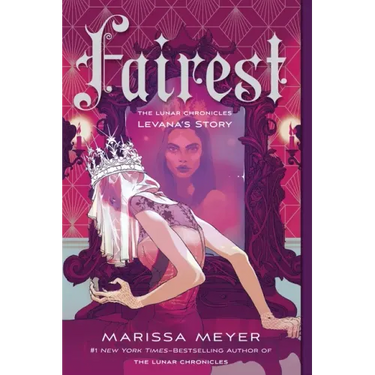 Fairest: The Lunar Chronicles: Levana's Story