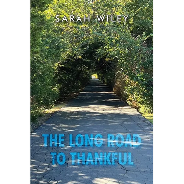 The Long Road To Thankful