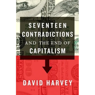Seventeen Contradictions and the End of Capitalism