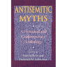 Antisemitic Myths: A Historical and Contemporary Anthology