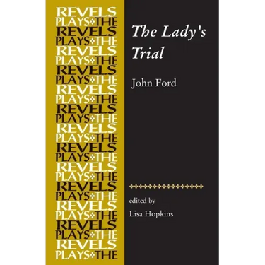 The Lady's Trial: By John Ford