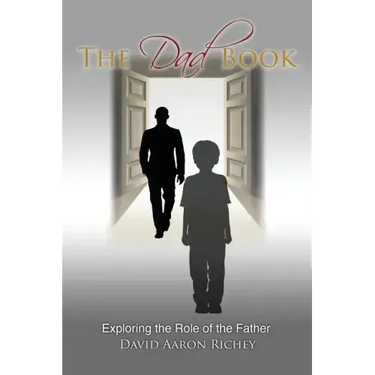 The Dad Book: Exploring the Role of the Father