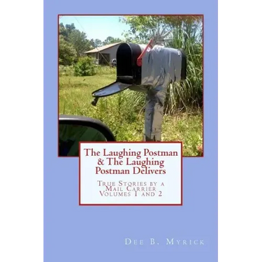 The Laughing Postman & The Laughing Postman Delivers: True Stories by a Mail Carrier