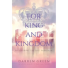 For King and Kingdom: Recovering the Lost Paradigm