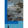 Miniature Monuments: Modeling German History