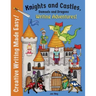 Knights and Castles, Damsels and Dragons Writing Adventure