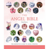 The Angel Bible: The Definitive Guide to Angel Wisdom