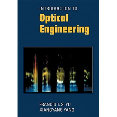Introduction to Optical Engineering