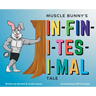 Muscle Bunny's Infinitesimal Tale