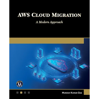 AWS Cloud Migration: A Modern Approach