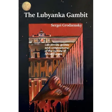 The Lubyanka Gambit