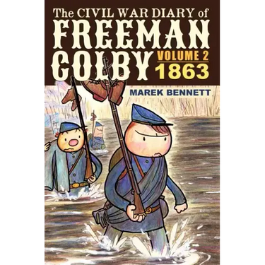 The Civil War Diary of Freeman Colby, Volume 2 (HARDCOVER): 1863