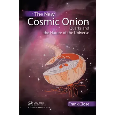 The New Cosmic Onion: Quarks and the Nature of the Universe