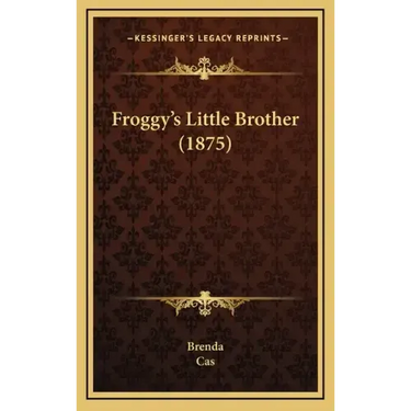 Froggy's Little Brother (1875)