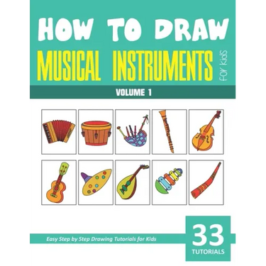 How to Draw Musical Instruments for Kids - Volume 1