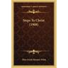 Steps To Christ (1908)