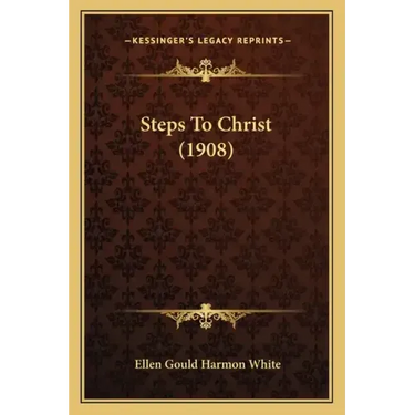 Steps To Christ (1908)