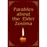 Parables about the Elder Zosima