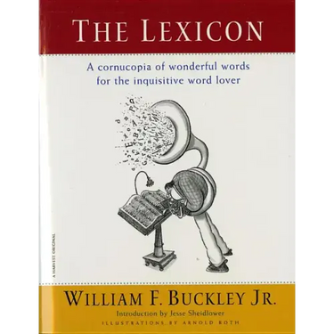 The Lexicon: A Cornucopia of Wonderful Words for the Inquisitive Word Lover
