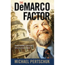 The DeMarco Factor: Transforming Public Will into Political Power