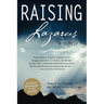 Raising Lazarus: A Memoir