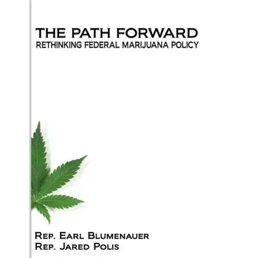 The Path Forward: Rethinking Federal Marijuana Policy