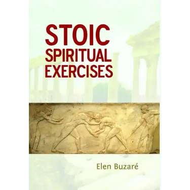 Stoic Spiritual Exercises