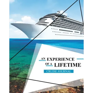 Cruise Journal: A Vacation Trip Notebook To Write & Record As You Travel By Cruise Ship, Adult & Kids Gift, Book, Diary