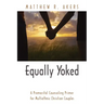 Equally Yoked: A Premarital Counseling Primer for Multiethnic Christian Couples