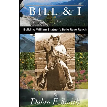 Bill and I: Building William Shatner's Belle Reve Ranch