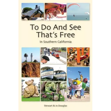 To Do And See That's Free: In Southern California