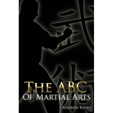 The ABC of Martial Arts