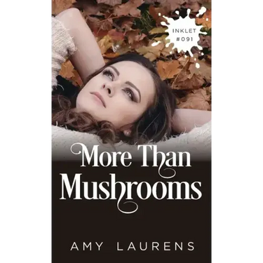 More Than Mushrooms