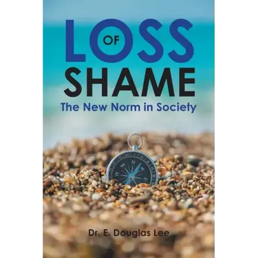 Loss of Shame: The New Norm in Society