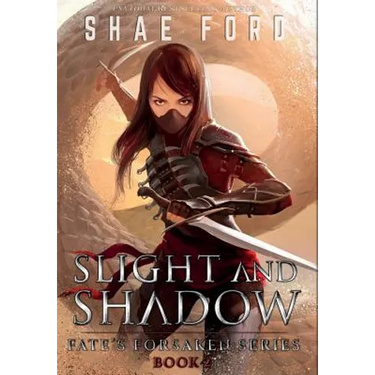Slight and Shadow