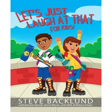 Let's Just Laugh At That For Kids