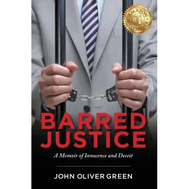Barred Justice: A Memoir of Innocence and Deceit