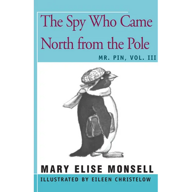 The Spy Who Came North from the Pole: Vol. III