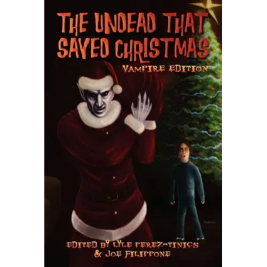 The Undead That Saved Christmas: Vampire Edition
