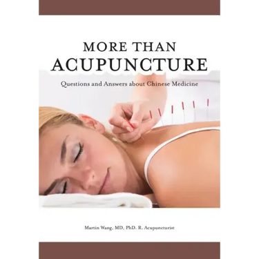 More Than Acupuncture: Questions and Answers about Chinese Medicine