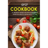 Gfcf Cookbook: 40+ Breakfast, dessert and smoothie recipes designed for a healthy and balanced GFCF diet