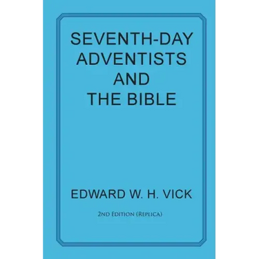 Seventh-Day Adventists and the Bible