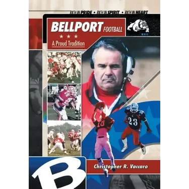 Bellport Football a Proud Tradition