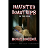 Haunted Road Trips in the USA: Edition #1 - Rhode Island & Massachusetts