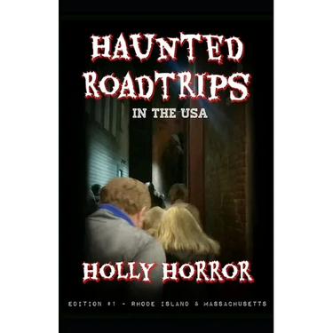 Haunted Road Trips in the USA: Edition #1 - Rhode Island & Massachusetts