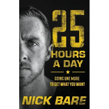 25 Hours a Day: Going One More to Get What You Want